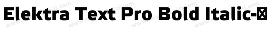 Elektra Text Pro Bold Italic字体转换
